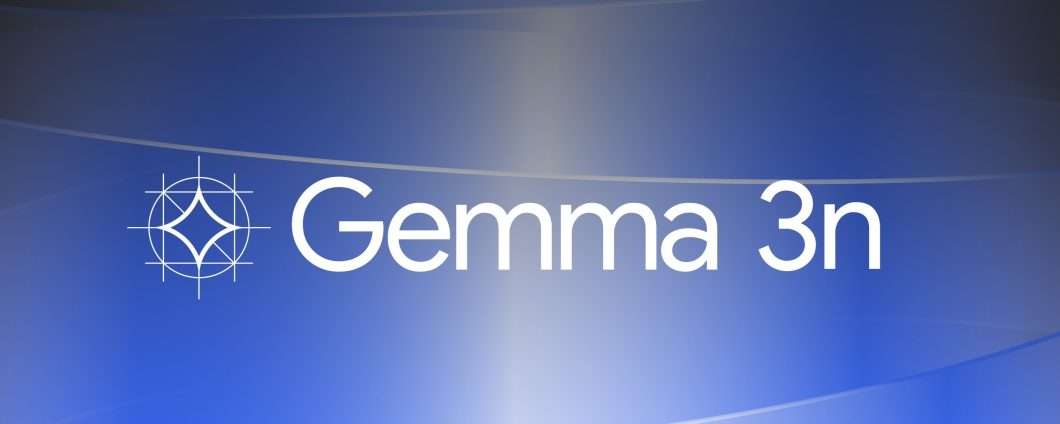 Google Gemma 3n in versione finale con miglioramenti
