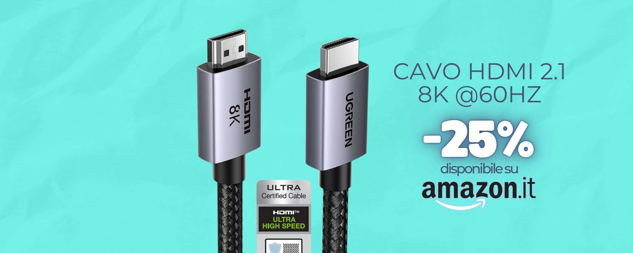 Cavo HDMI 2.1 certificato 8K: connessioni senza limiti ad appena 11€