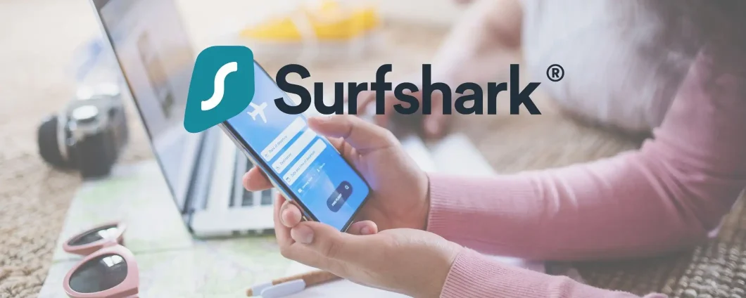 Occhio al Black Friday di Surfshark: ora la VPN è in sconto dell'88%