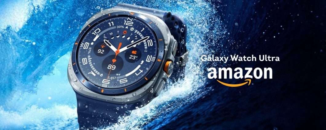 Samsung Galaxy Watch Ultra: il meglio del meglio scontato al 41%