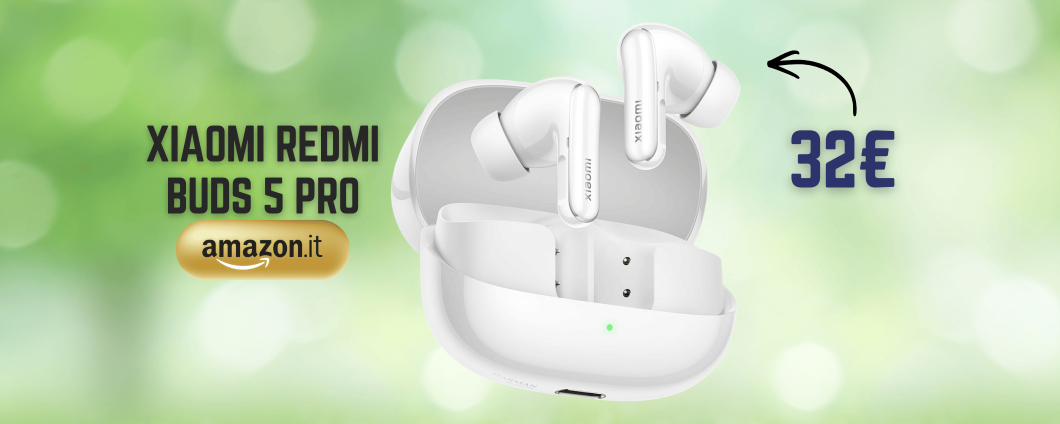 Le XIAOMI Redmi Buds 5 Pro suonano potenti per soli 32€, occasione