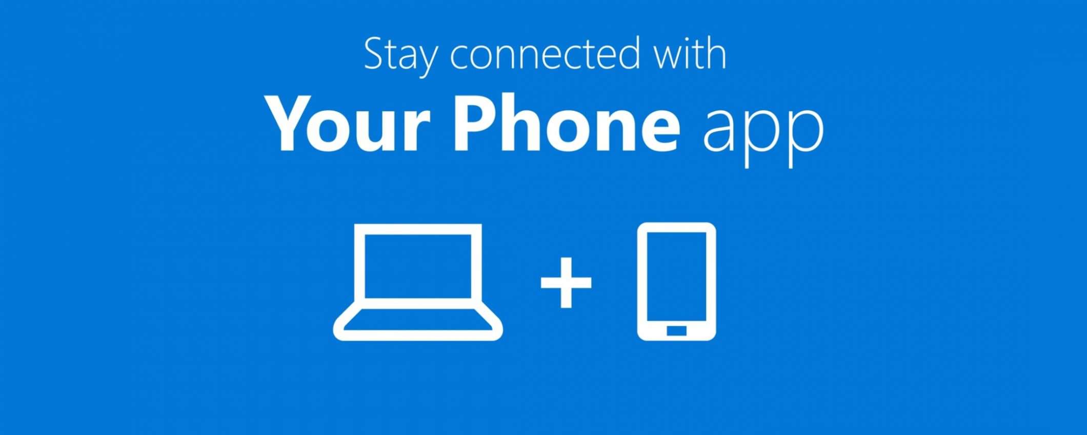 Your Phone: dallo smartphone a Windows 10