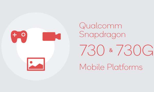 Qualcomm Snapdragon 730 e Snapdragon 730G