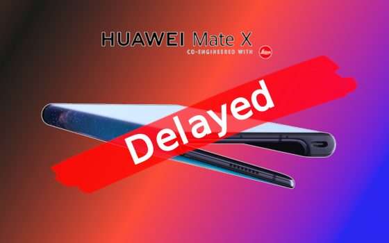 Huawei Mate X: lancio rimandato a settembre