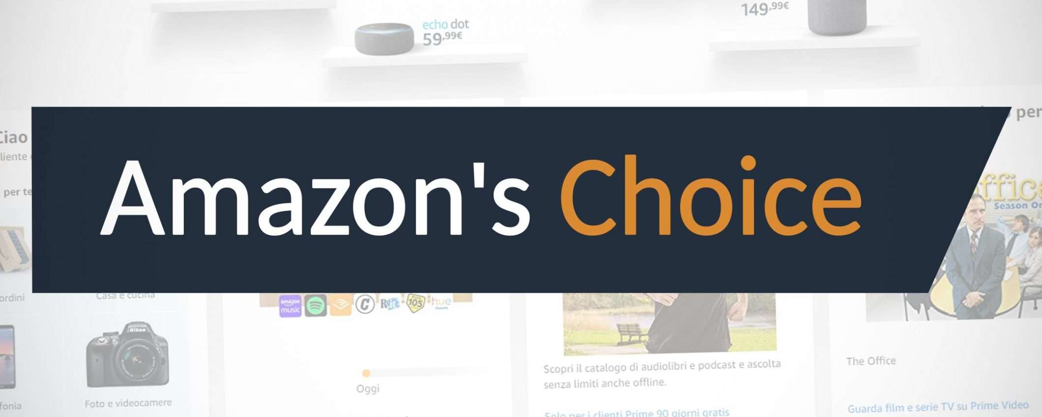 L'etichetta Amazon's Choice è garanzia di qualità?