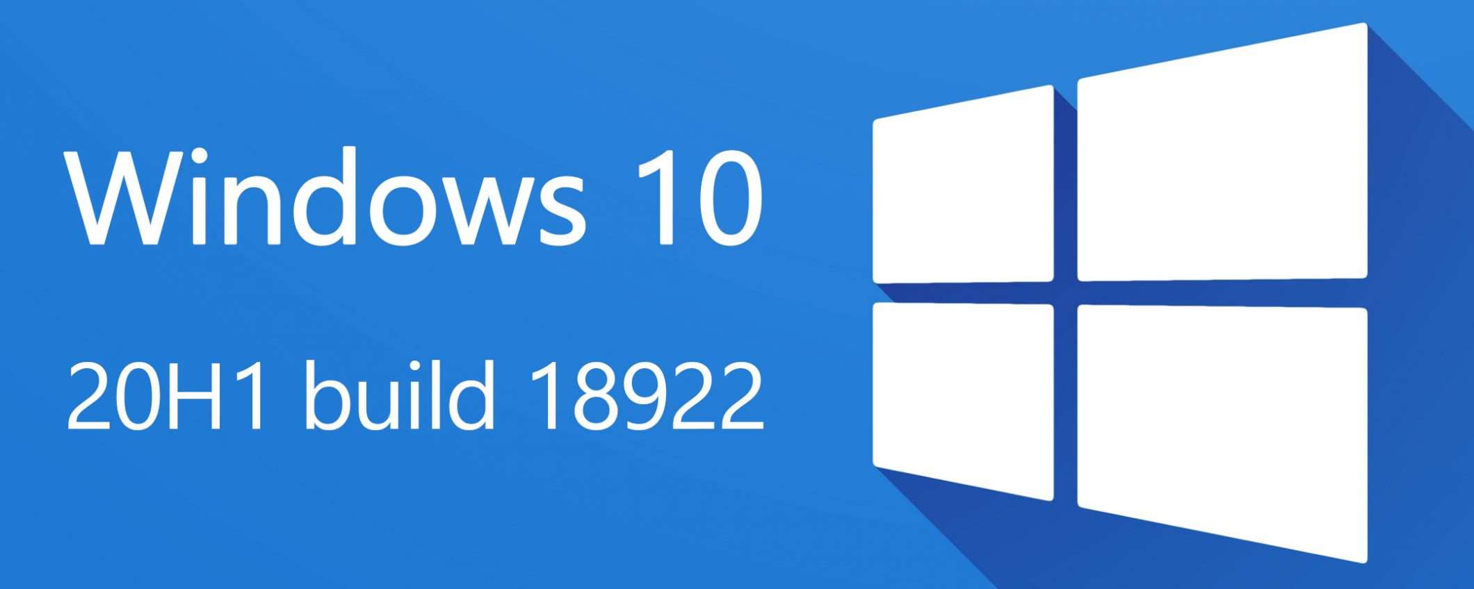 Windows 10 20H1, le novità della build 18922