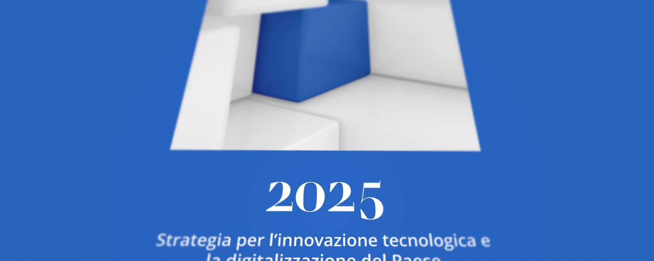 2025: la strategia dell'Italia per l'innovazione