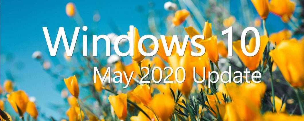 Windows 10 May 2020 Update tra il 26 e il 28 maggio