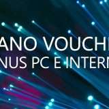 Piano Voucher: bonus PC e Internet a fine settembre