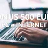 Bonus 500 euro PC e Internet in Gazzetta Ufficiale