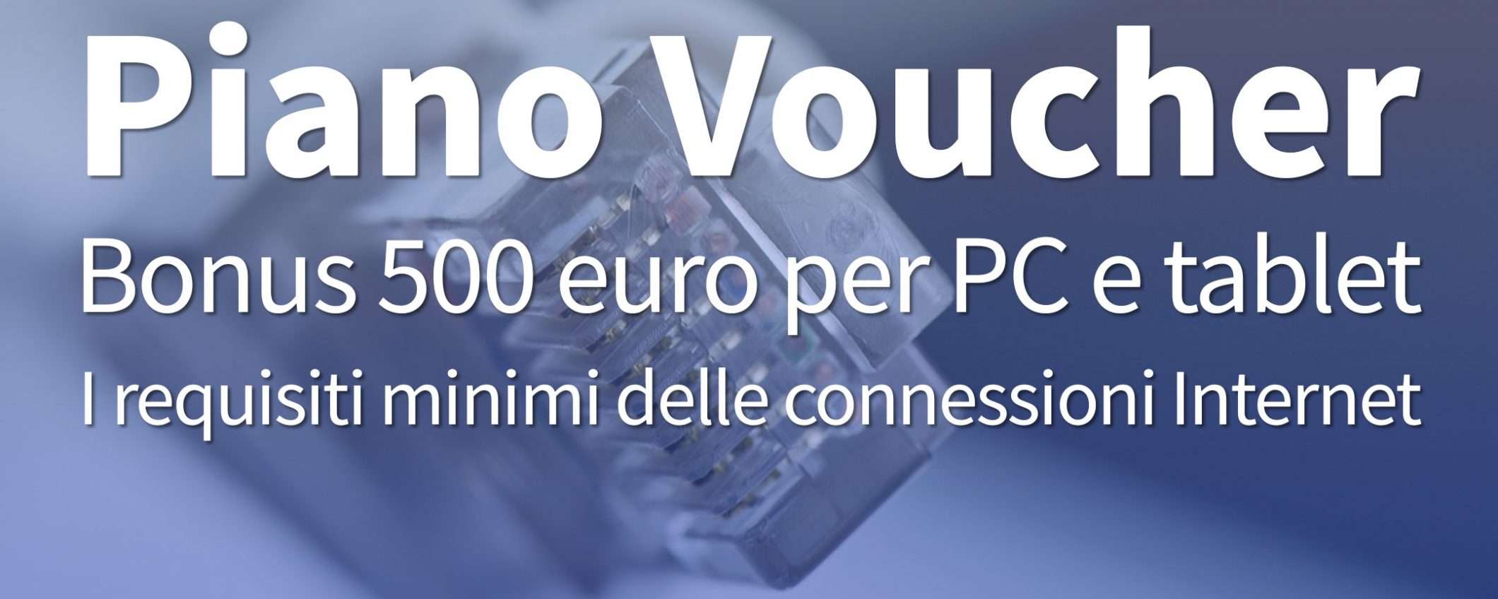 Bonus 500 euro: i requisiti delle connessioni