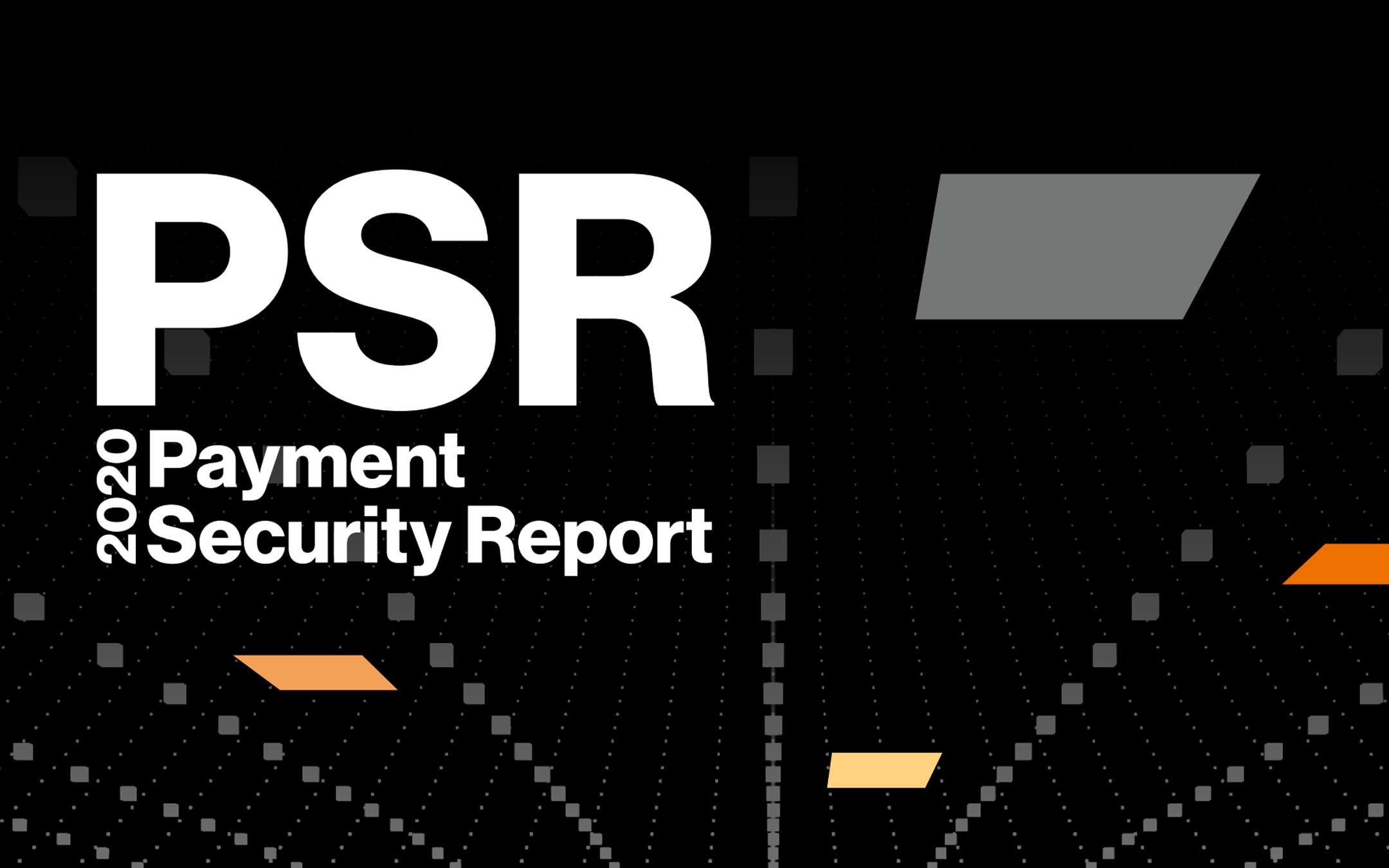 Verizon PSR 2020: payments, security and compliance Verizon PSR 2020: payments, security and compliance