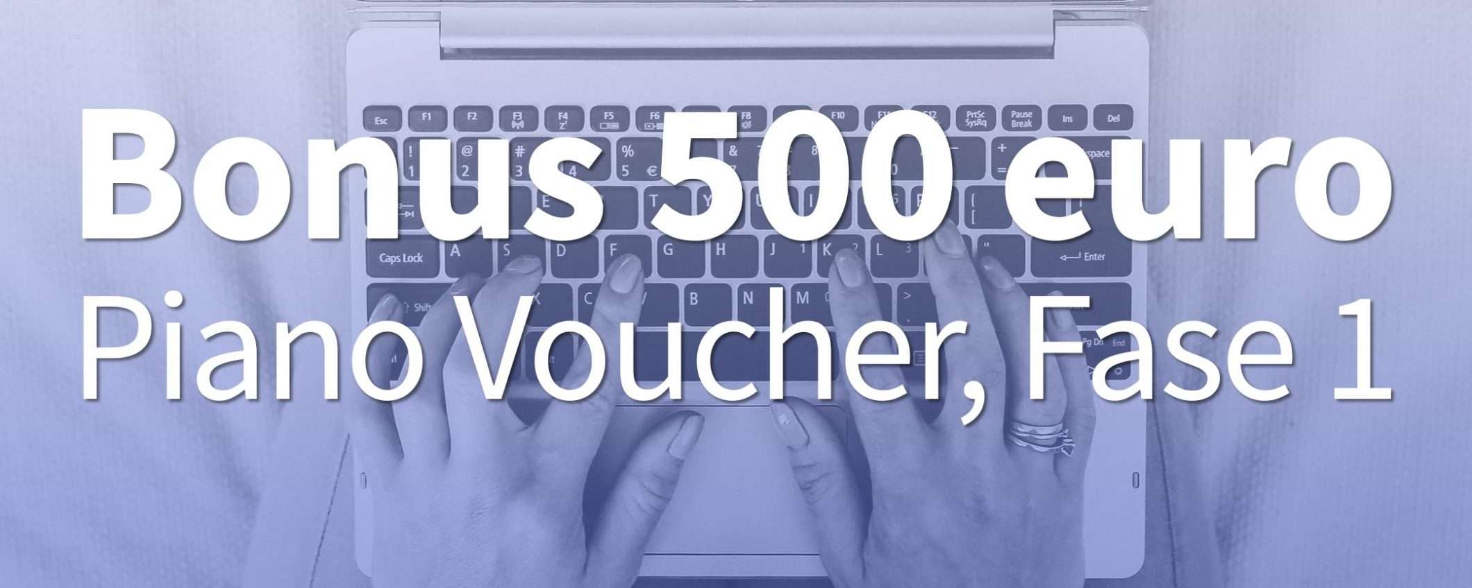 Piano Voucher: come sta andando il Bonus 500 euro?