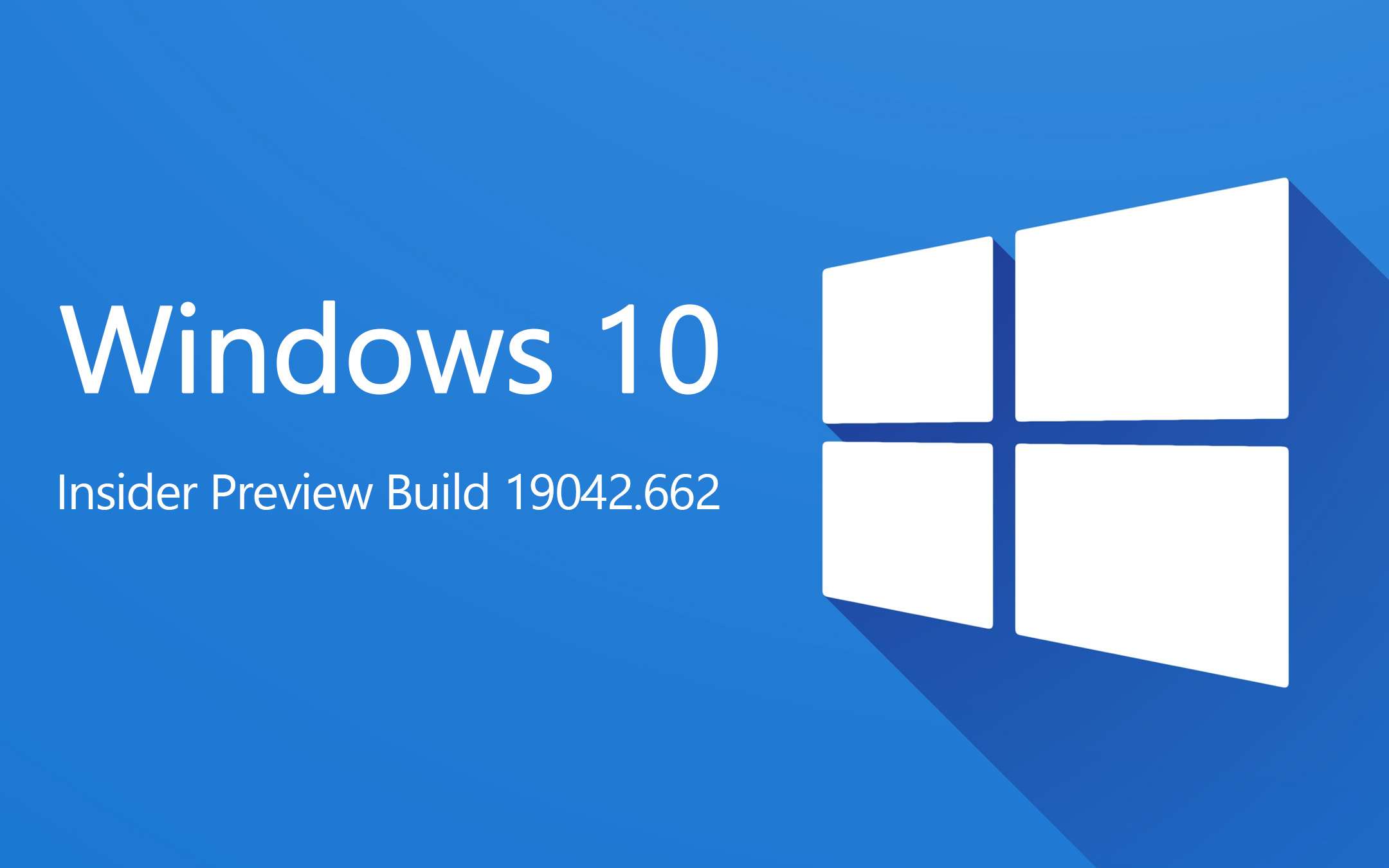 Windows 10 Preview Build 19042.662 to Insiders