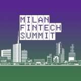Milan Fintech Summit: seconda edizione, 4-5 ottobre