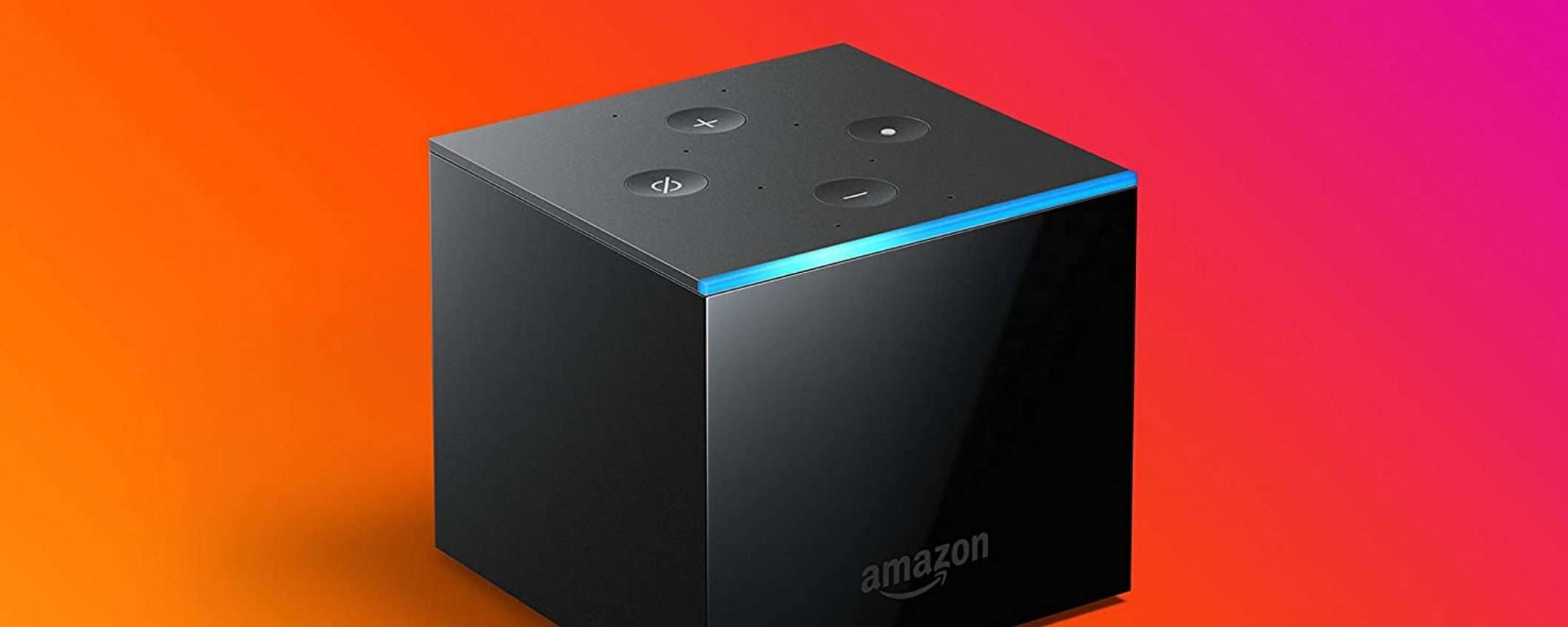 Fire TV Cube, streaming con Alexa a soli 90 euro