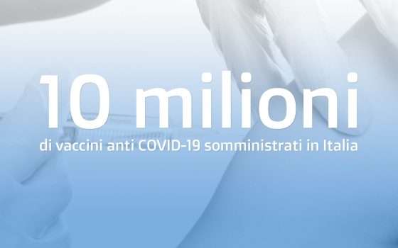 10 milioni di vaccini anti COVID-19 in Italia