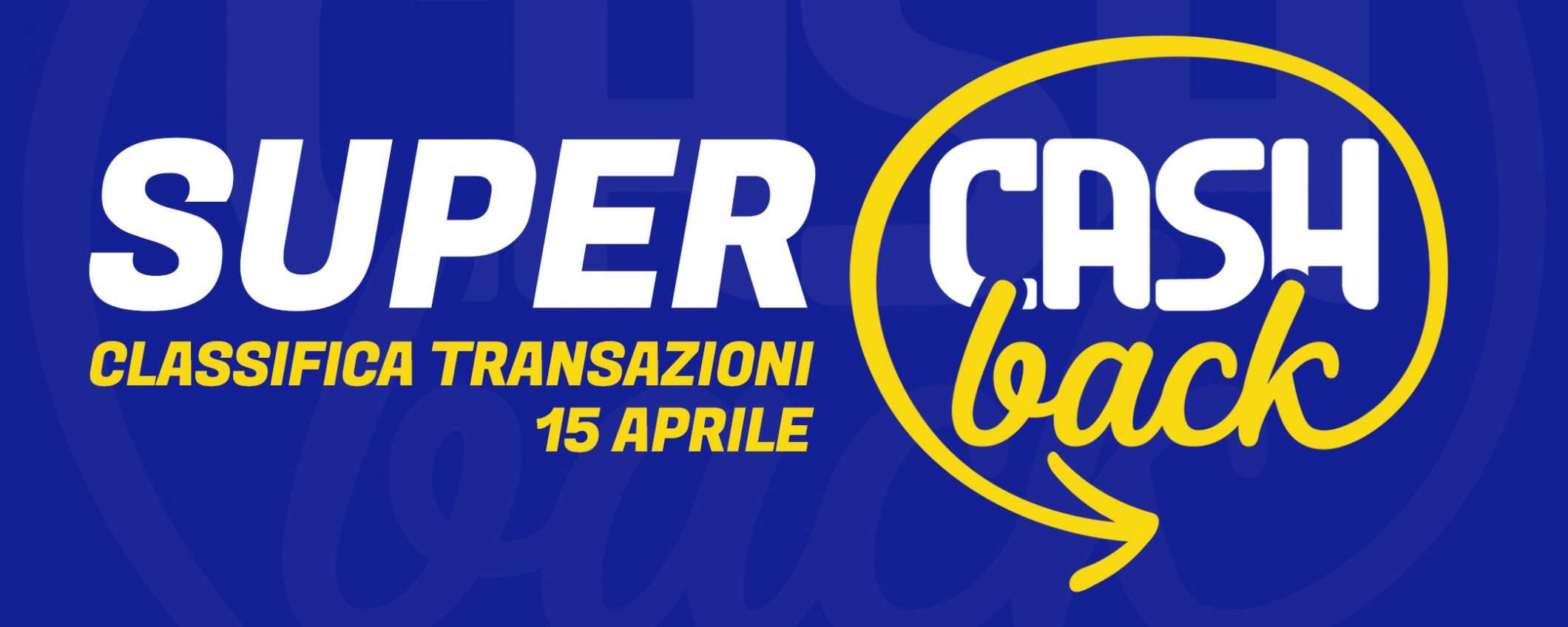 Super Cashback, classifica: la fiammata improvvisa
