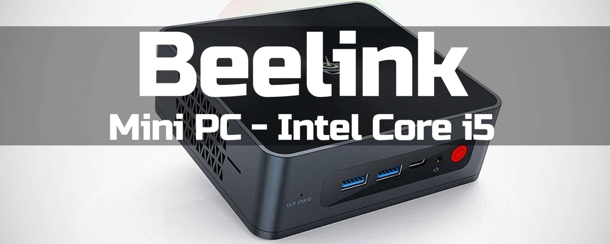 100 € di sconto su questo ottimo Mini PC Beelink