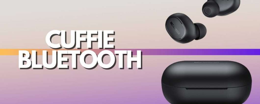I migliori auricolari TWS True Wireless sotto i 100 euro - Morethantech
