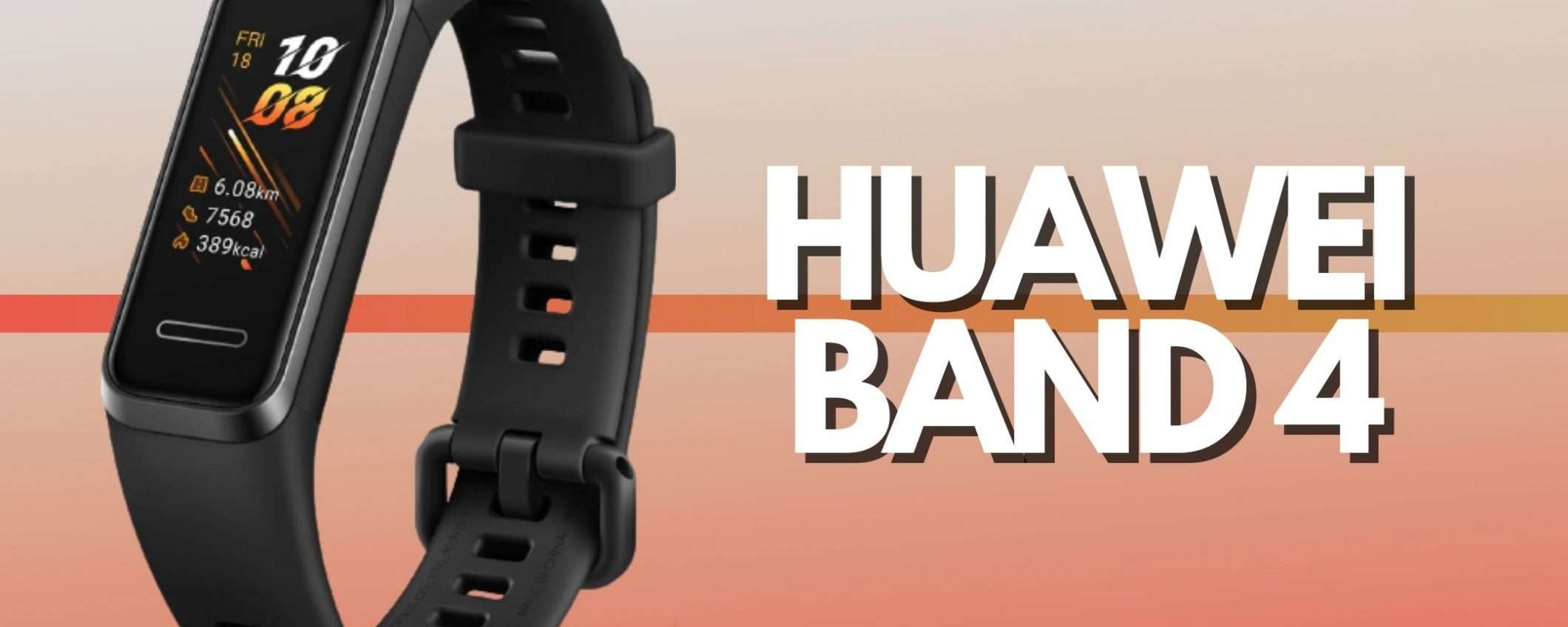 Huawei Band 4: il fitness tracker che cercavi