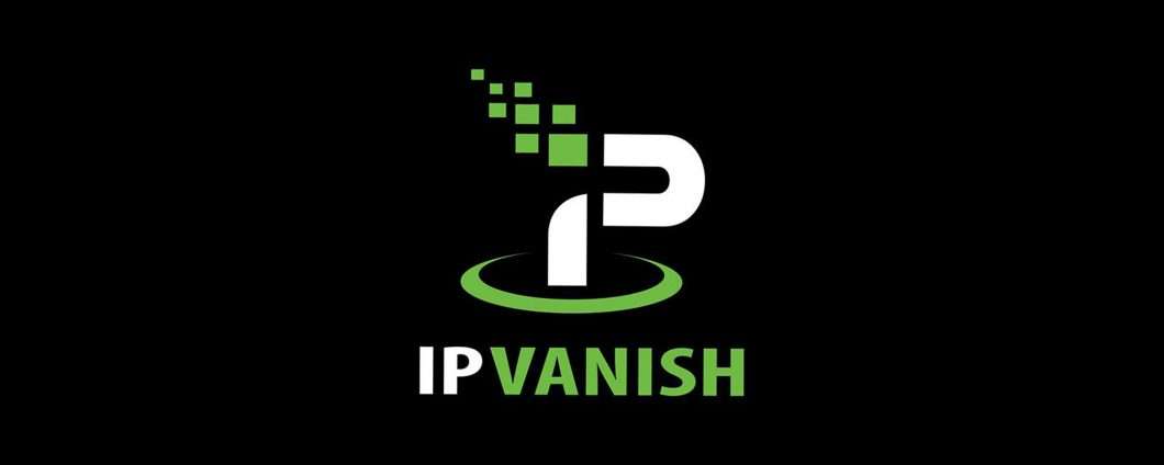 IPVanish VPN: risparmia il 73% su 2 anni di anonimato su Internet
