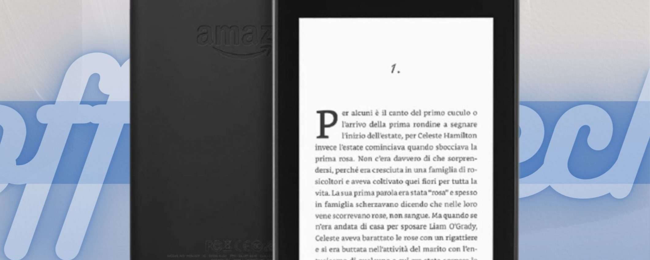 Kindle Paperwhite è in sconto al suo MINIMO STORICO: approfittane