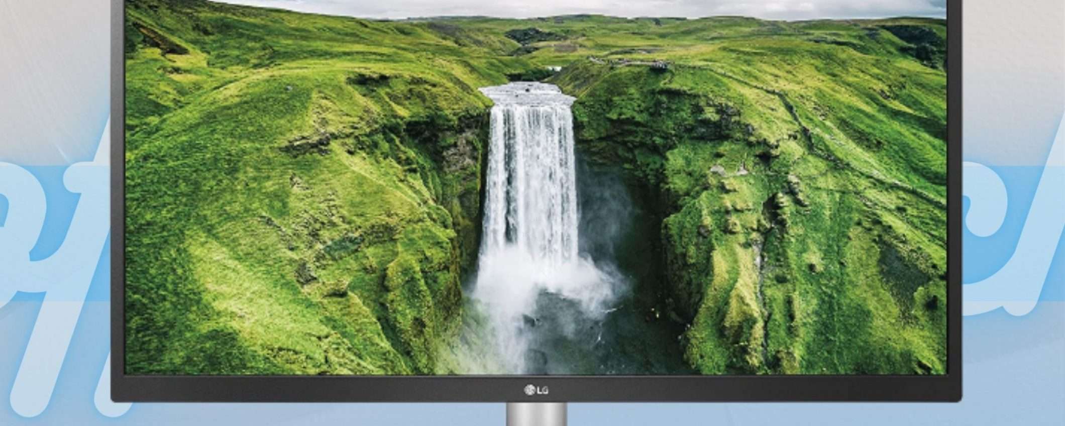 Monitor 4K firmato LG: ora al suo MINIMO STORICO