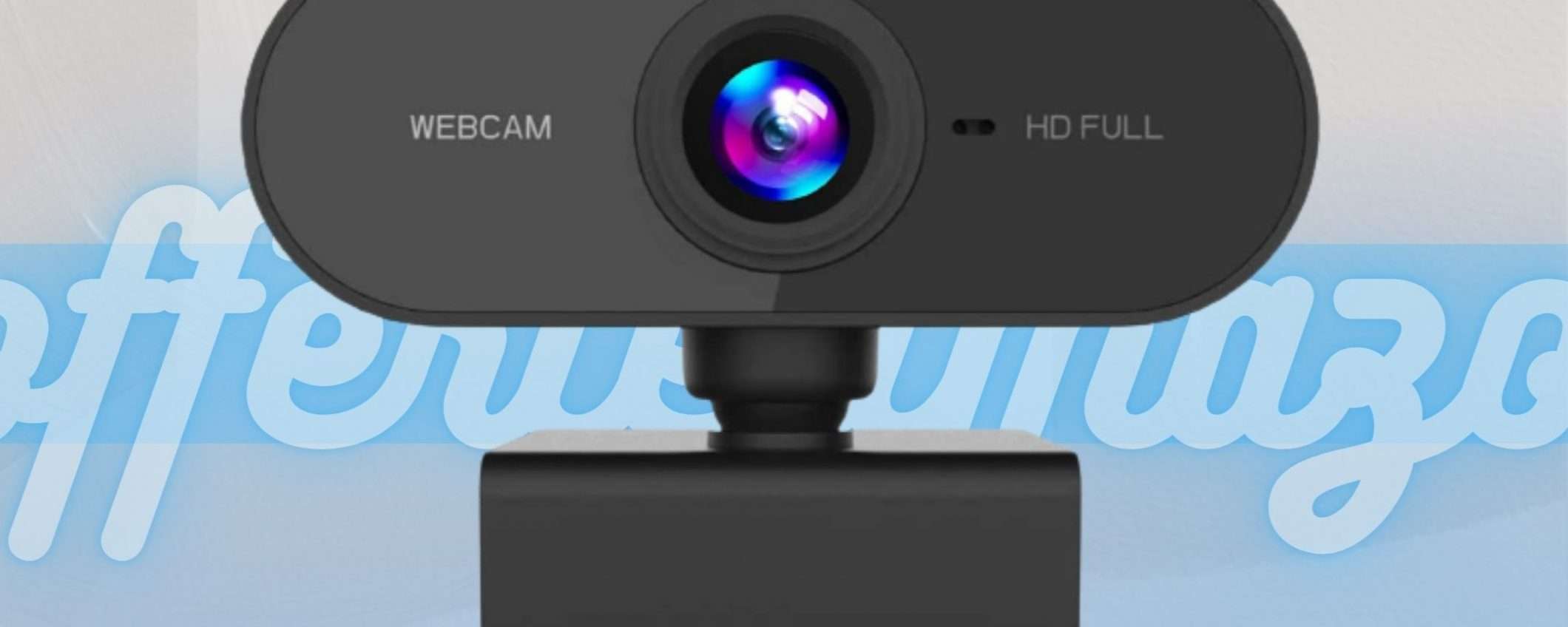 Webcam Full HD a prezzo stracciato: una vera occasione (8€)