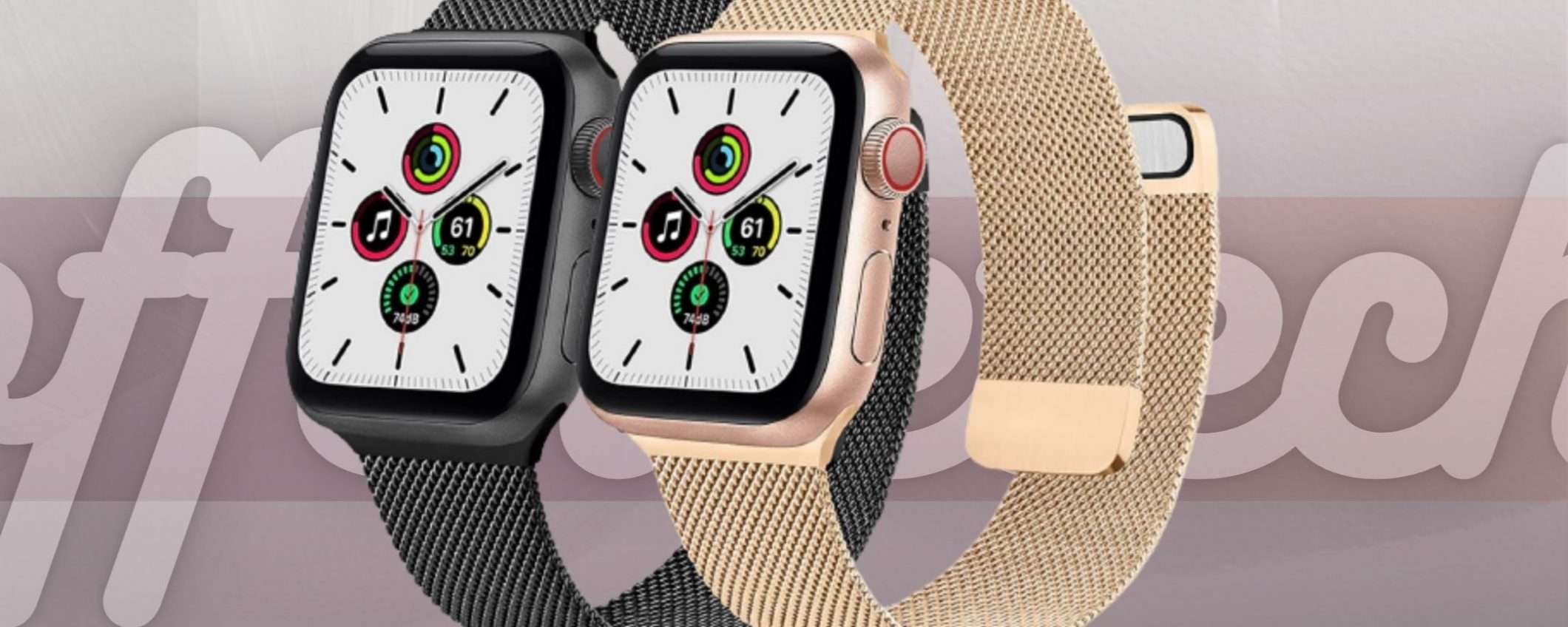 Apple Watch: con questi due cinturini cambi sempre look