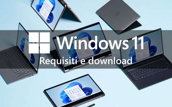 Windows 11: ecco i PC che possono averlo
