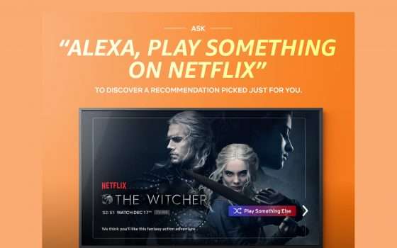 Alexa può dire a Netflix di riprodurre qualcosa