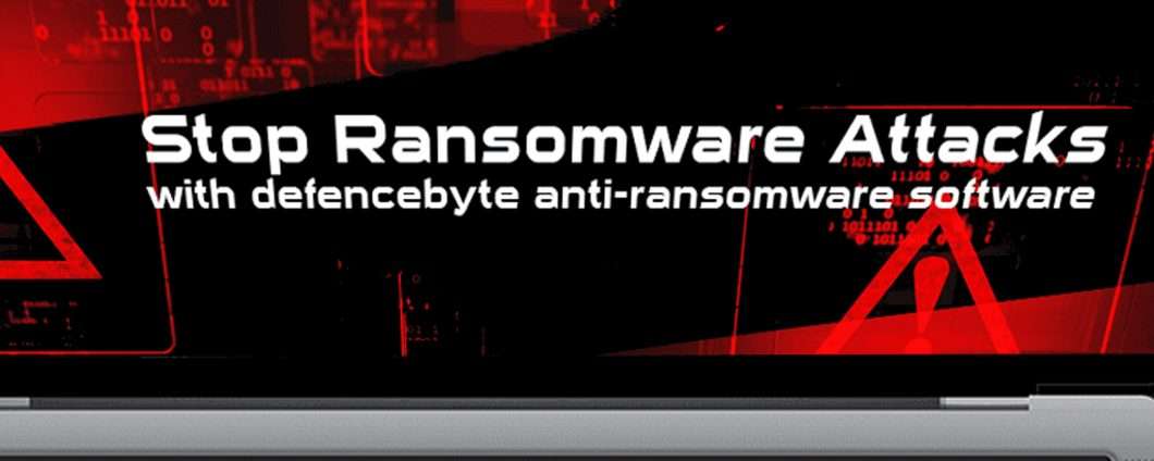 Defencebyte Anti-Ransomware: proteggi il tuo PC e risparmia 16$ sull'abbonamento