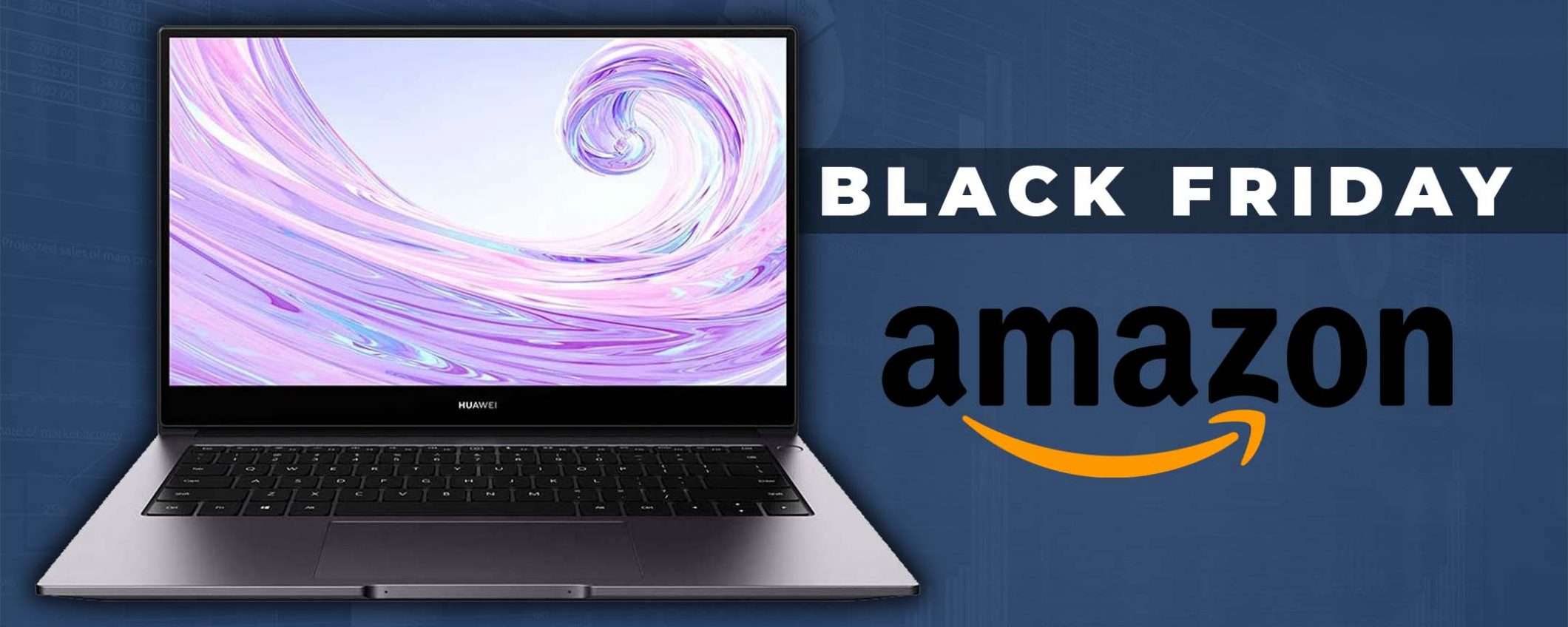 HUAWEI MateBook D14: prezzo ASSURDO al Black Friday