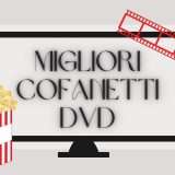 Cofanetti DVD: collezionali tutti quanti in OFFERTA