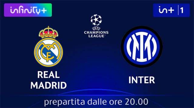 Champions League: Real Madrid-Inter su Infinity+