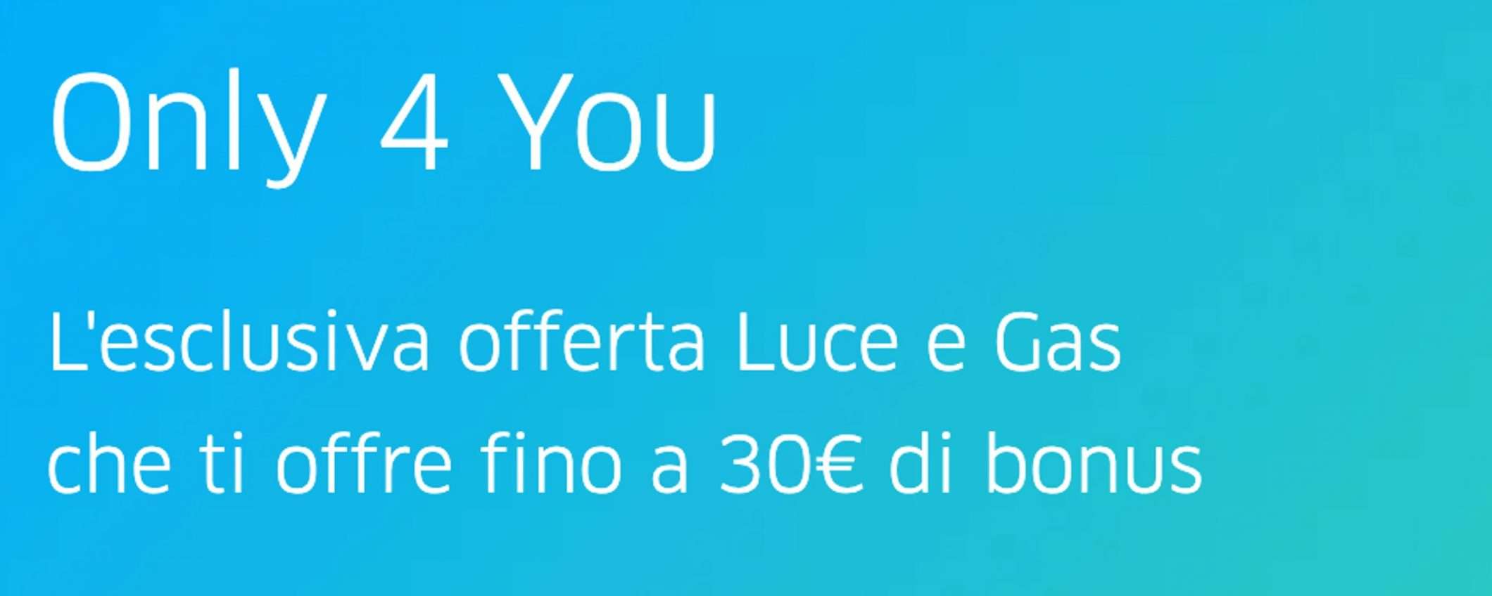 Engie: 30€ di BONUS con Offerta Only 4 You!