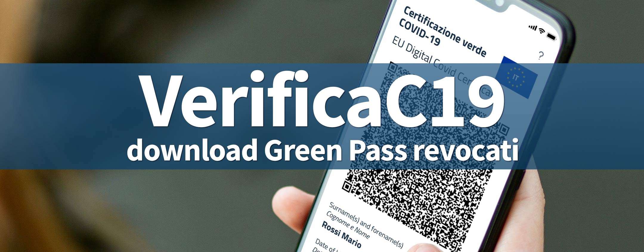 VerificaC19: il download dei Green Pass revocati & &hellip;