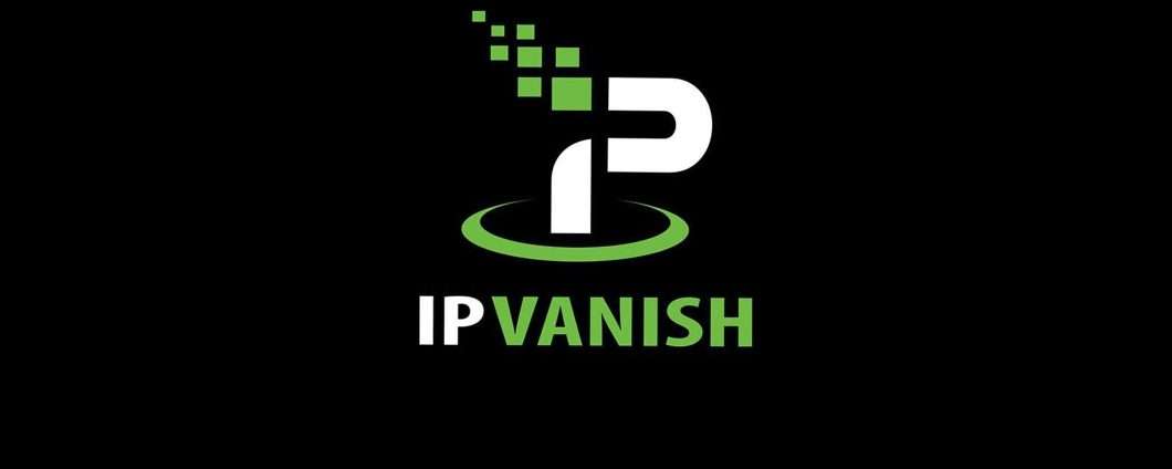 IPVanish VPN: 65% di sconto sull'abbonamento annuale