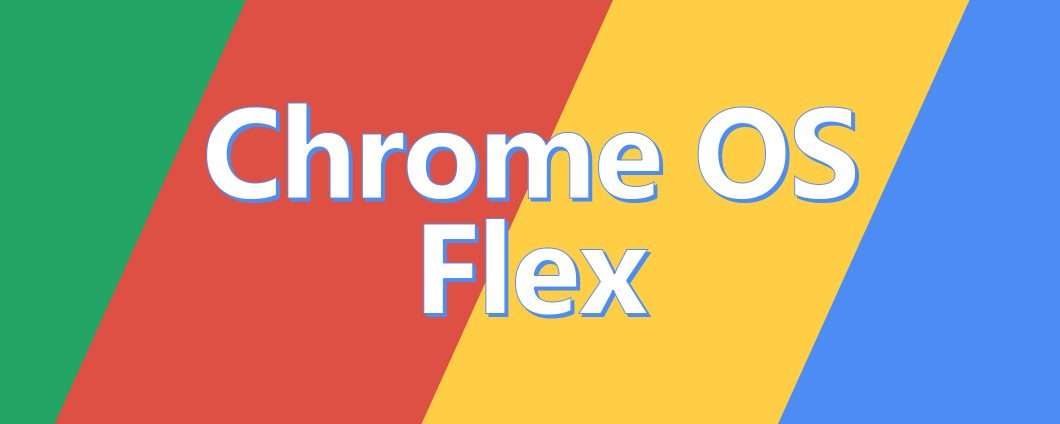 Chrome OS Flex: i requisiti minimi del nuovo OS