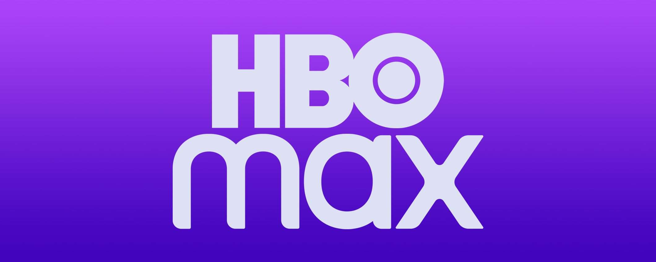 HBO Max alla conquista dell'Europa: dove e quando