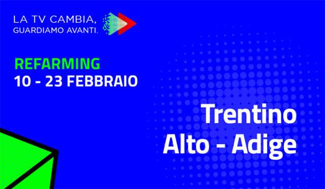 Nuova TV Digitale: refarming al via in Trentino Alto-Adige