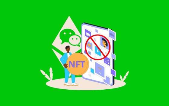 WeChat ubbidisce al governo cinese e blocca gli account NFT