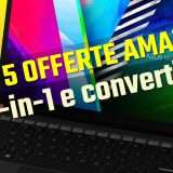 Amazon: i migliori 2-in-1 e convertibili in sconto