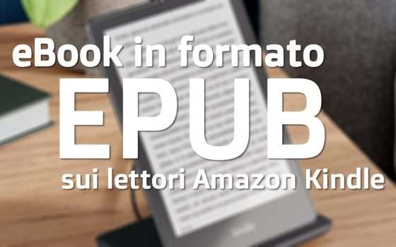 I lettori Kindle leggeranno gli eBook EPUB