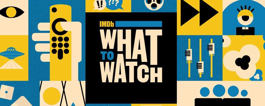 IMDb What to Watch: cosa guardiamo stasera?