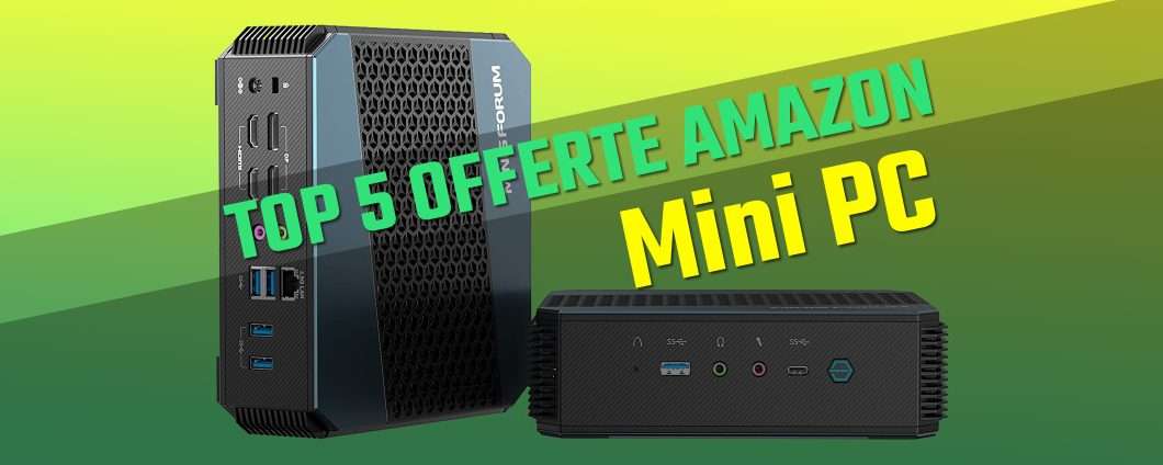 I migliori Mini PC in offerta oggi su Amazon