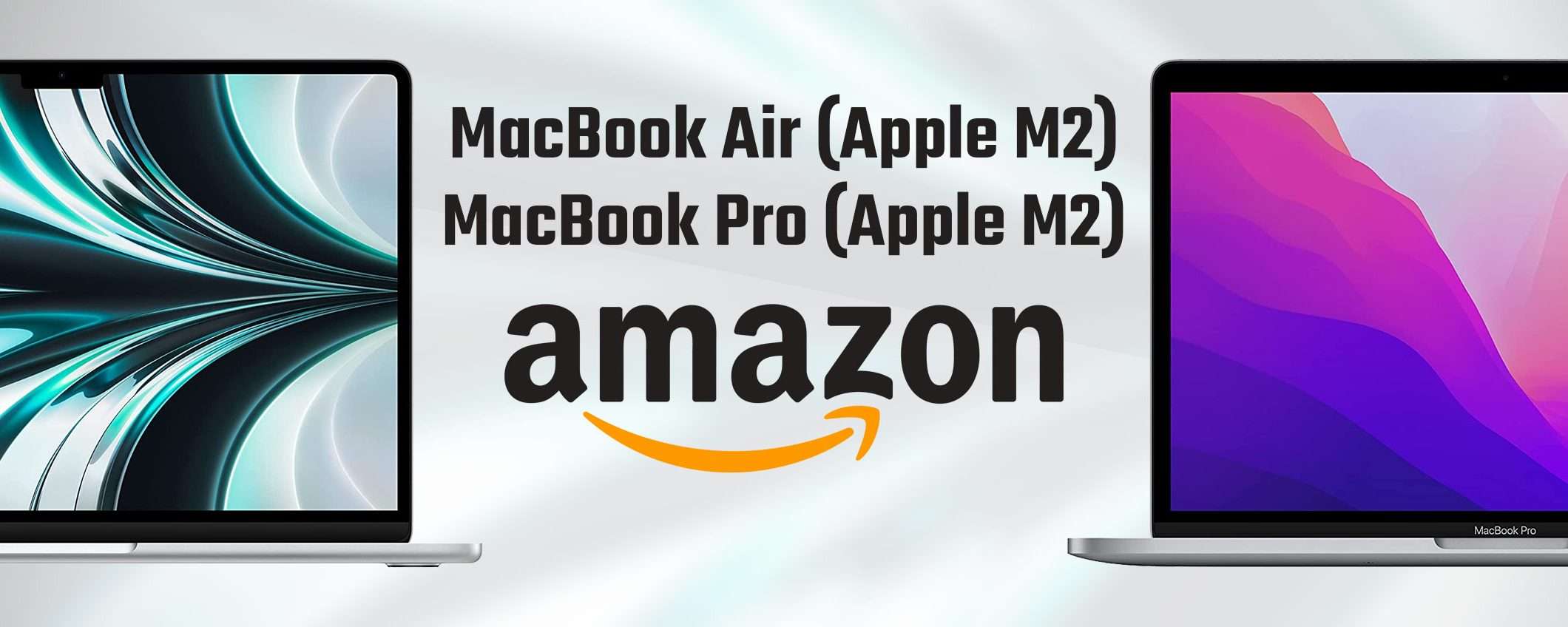 MacBook Air e Pro con Apple M2 sono già su Amazon
