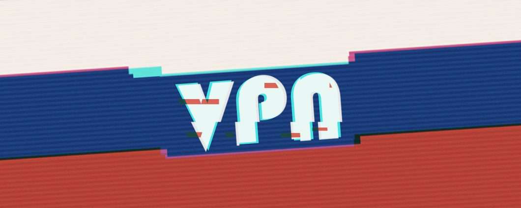 Russia: alla popolazione piacciono le VPN