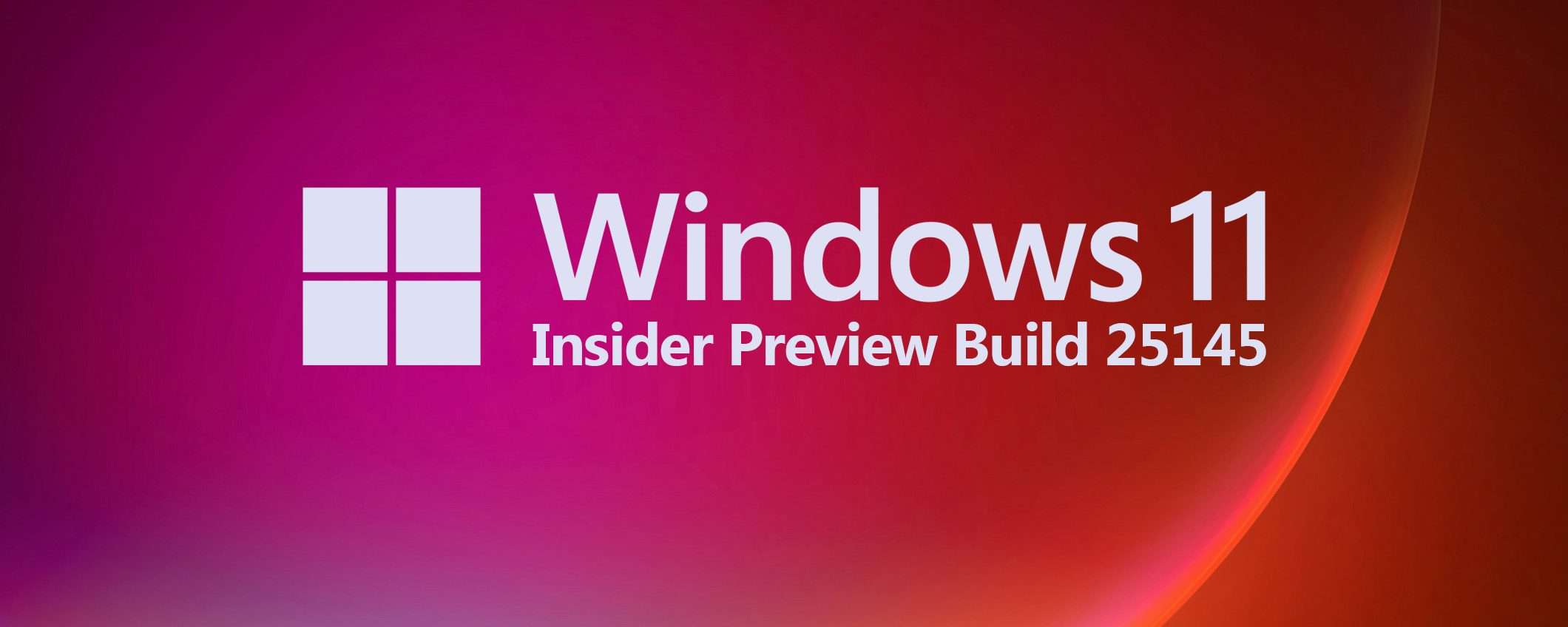 Windows 11: la Preview Build 25145 agli Insider